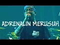 Download Lagu SERINGAI - Adrenalin Merusuh [Live] @ Highoctane Superfest 2019 // 28 September 2019
