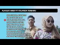 Download Lagu Arief Feat Yolanda Full Album Terbaru 2021 Populer