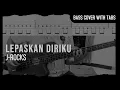 J-Rocks - Lepaskan Diriku (Bass Cover with Tabs) // Play Along Tabs