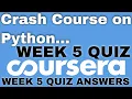 Crash Course on Python week 5 quiz answers Crash Course on Python coursera week 5 quiz answers