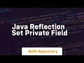 java reflection set private field