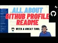All about GitHub Profile README and a great tool