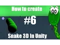 Unity 5 Tutorial How to create snake 3D in Unity - part 6