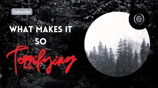 What Makes These Forests So Terrifying