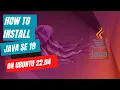 How to Install Java SE 19 on Ubuntu 22 04