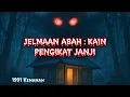 Download Lagu #109      JELMAAN ABAH: KAIN PENGIKAT JANJI (1991 Kemaman)
