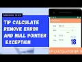 Tip Calculate Remove Error and Null Pointer Exception Build Your First App Kotlin Programming