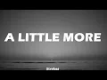 G-Eazy - A Little More (Lyrics) ft. Kiana Lede