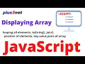 Displaying elements of JavaScript array by looping using key value with position and toString