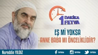 Eş mi yoksa Anne Baba mı Önceliklidir?
