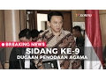 Sidang ke-9 Dugaan Penodaan Agama oleh Ahok - BREAKING NEWS