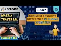 3567 Minimum Absolute Difference in Sliding Submatrix Weekly 452 2nd Problem