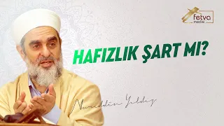 Hafızlık şart mı?