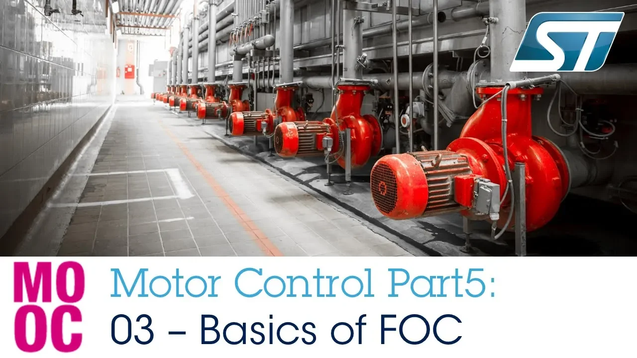 Motor Control Part5 - 3 Basics of Field Oriented Control