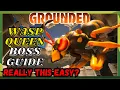 GROUNDED Super EASY Wasp Queen Boss GUIDE