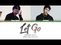 黃禮格 (HooLeeger) & 隊長 (YOUNG Captain) 《Let Go》【ChiPinEng Colorcoded Lyrics】
