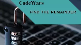 Codewars Find the Remainder Javascript Basics