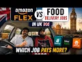 Amazon Flex vs Food Delivery Jobs in UK 2026 Which Job Pays More Complete Comparison