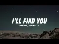 Lecrae - I'll Find You (Lyrics) ft. Tori Kelly