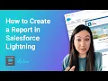 How to Create a Report in Salesforce Lightning