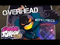 Download Lagu Overhead WITH LYRICS - Friday Night Funkin' (VS Whitty Mod) Cover