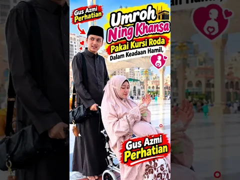 Umroh Gus Azmi Temani Ning Khansa Yg Sedang Hamil #gusazmi