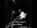John the revelator [live] -Son house