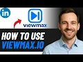 How to Use Viewmax io Step-by-Step Tutorial 2026