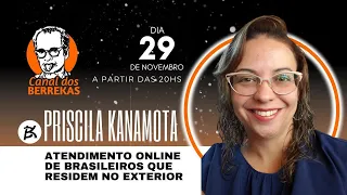 Atendimento online de Brasileiros que residem no Exterior -  com Priscila Kanamota