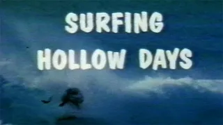 Surfing Hollow Days Trailer Monterey Media