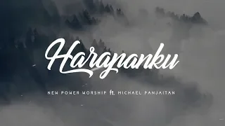 Download #newpowerworship New Power Worship ft Michael Panjaitan -  Harapanku  (official Lyric Video) MP3