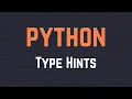 Type Hints in Python What Why and How