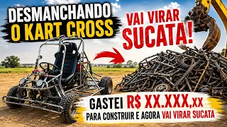 O Kart Cross vai virar prego - Vou desmanchar ele e falar quanto custou para construir 