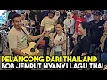 Lagu Pelancong dari Thailand🇨🇷 pun sempoi, Bob minta mereka nyanyikan lagu reggae Thai \