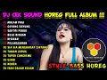 Download Lagu DJ CEK SOUND VIRAL TIKTOK BASS HOREG FULL ALBUM TERBARU 2023 - DJ MALAM PAGI X SANTRI PEKOK HAHEHO