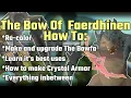 How To Make And Upgrade The Bow Of Faerdhinen Best Uses And Everything In-Between