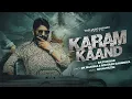 Lagu Karam Kaand (Official Video) | Raj Mawar | Manjeet Mor | Sihag Muzik | Latest Haryanvi Songs 2025