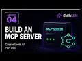4 Build Your First MCP Server