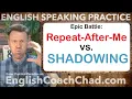 Download Lagu SHADOWING or REPEAT - Which is best?