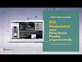 ROS Tutorials ROS Manipulation 3 Doing Motion Planning programmatically