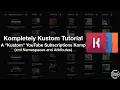 Kustom Tutorial - A Kustom YouTube Subscriptions Komp