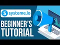 Systeme io Tutorial For Beginners 2026 Full Guide