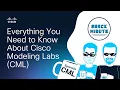 Everything You Need to Know About Cisco Modeling Labs CML