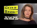 Download Lagu Tu vas trop vite pour moi - Ça va se savoir !
