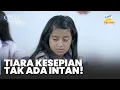 Download Lagu Tanpa Intan, Hari-Hari Tiara di Sekolah Terasa Sepi! | CINTA SEBENING EMBUN | Eps.18 Part 3