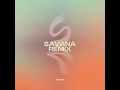 Chris Lake - Savana (Sak Noel Remix)