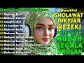 Download Lagu KUMPULAN SHOLAWAT TERBARU 2025 | SHOLAWAT PELANCAR REZEKI | Sholawat Jibril, Sholawat Badar, Nariyah