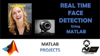 Real time face detection using MATLAB let s dECodE