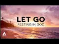 Download Lagu Let Go of Anxiety \u0026 Experience PEACE Trusting God 🕊 Fall Asleep Resting in God's Word