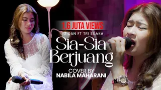 sia sia berjuang zidan ft tri suaka cover by nabila maharani